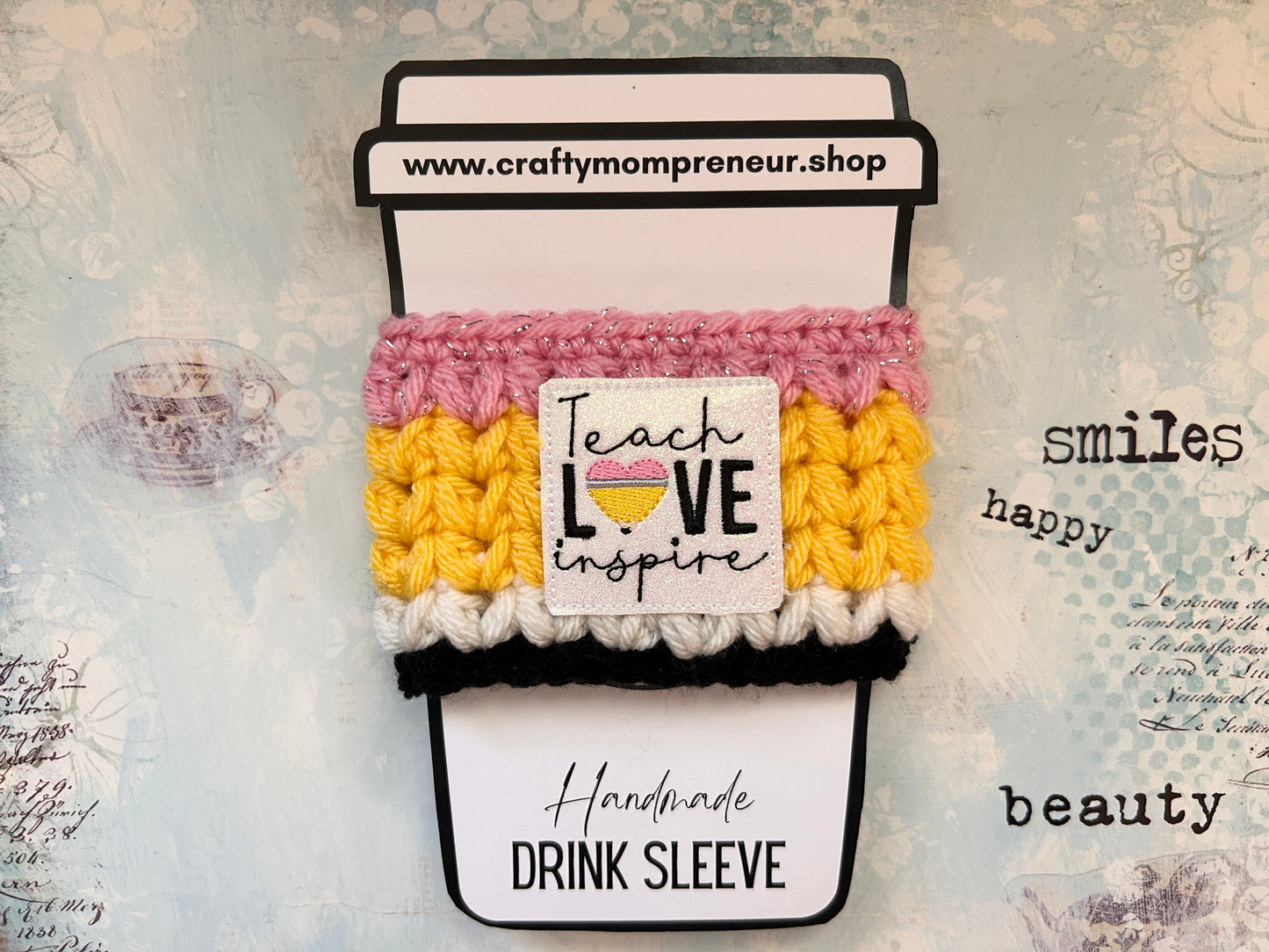Sip & Smile Drink Sleeve - Teach Love Inspire